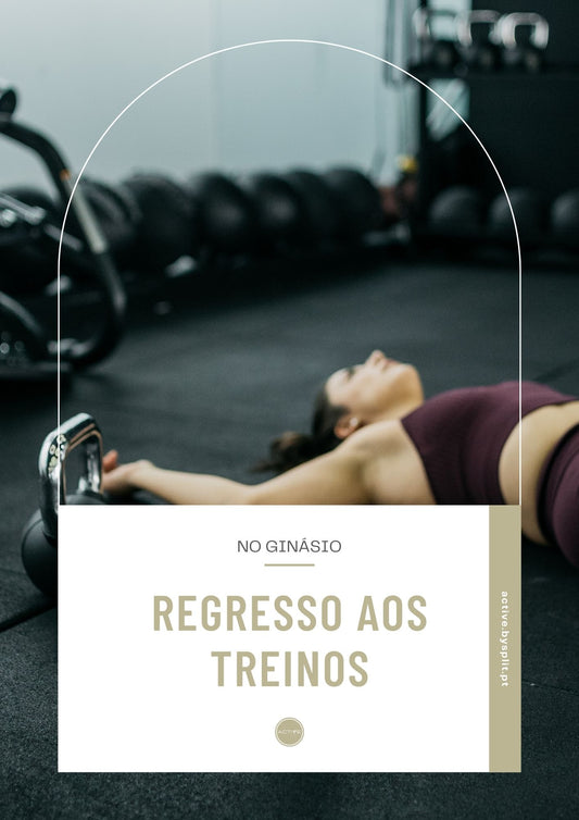 Plano | Regresso aos Treinos no Ginásio